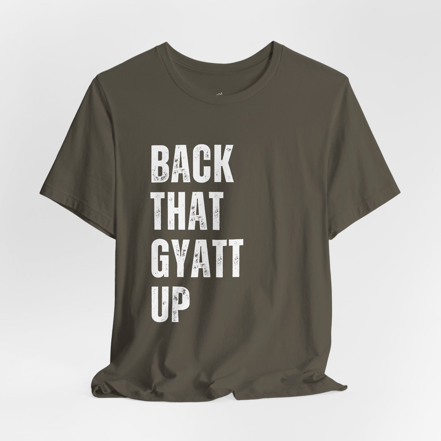 Back That Gyatt Up - Funny Gen Alpha T-Shirt