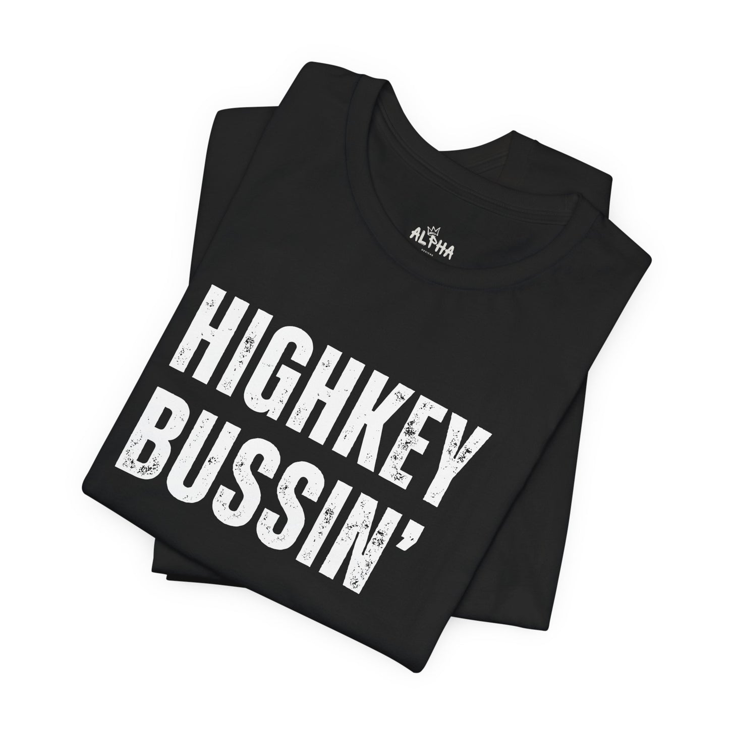 Highkey Bussin' - Funny Gen Alpha T-Shirt