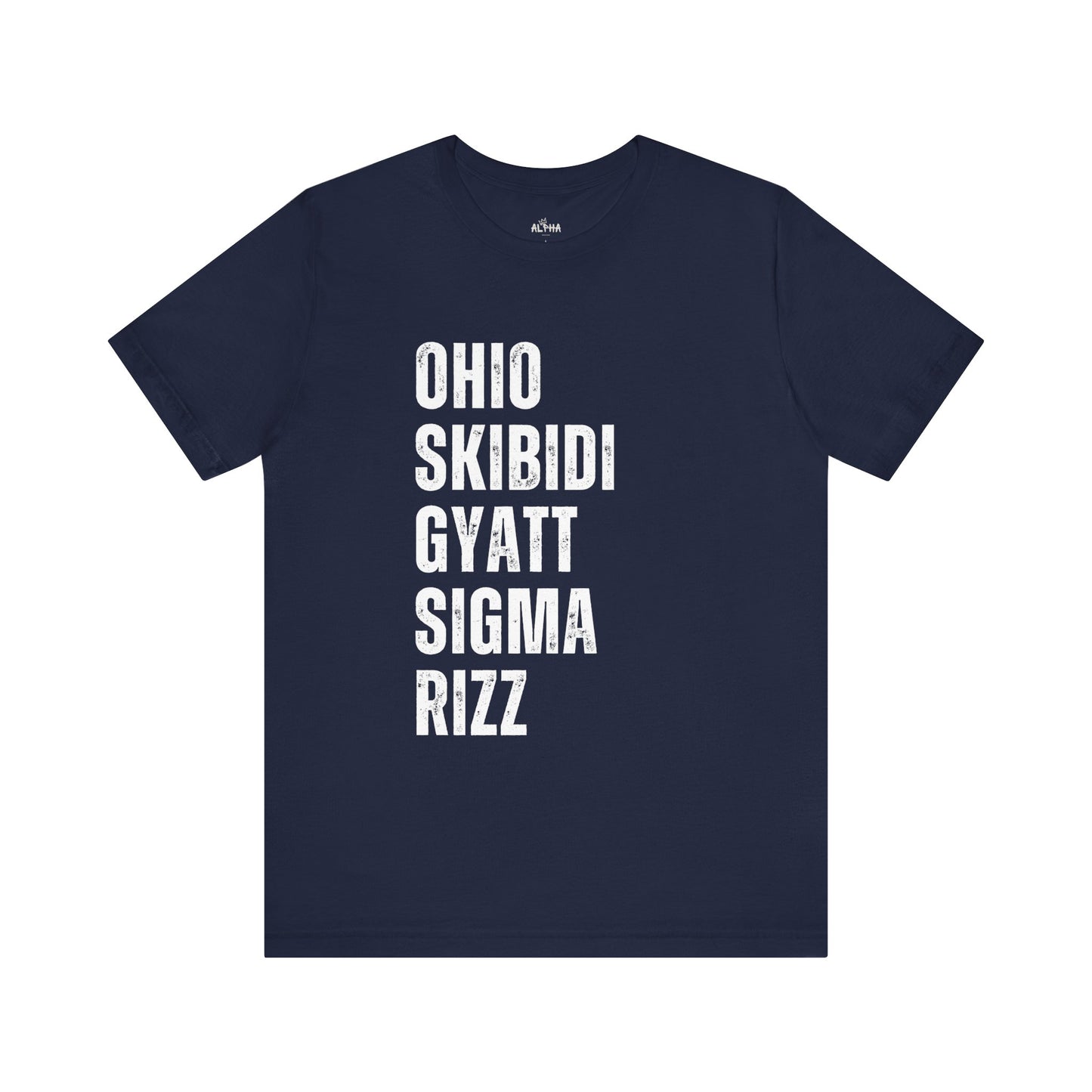 Ohio Skibidi Gyatt Sigma Rizz - Funny Gen Alpha T-Shirt