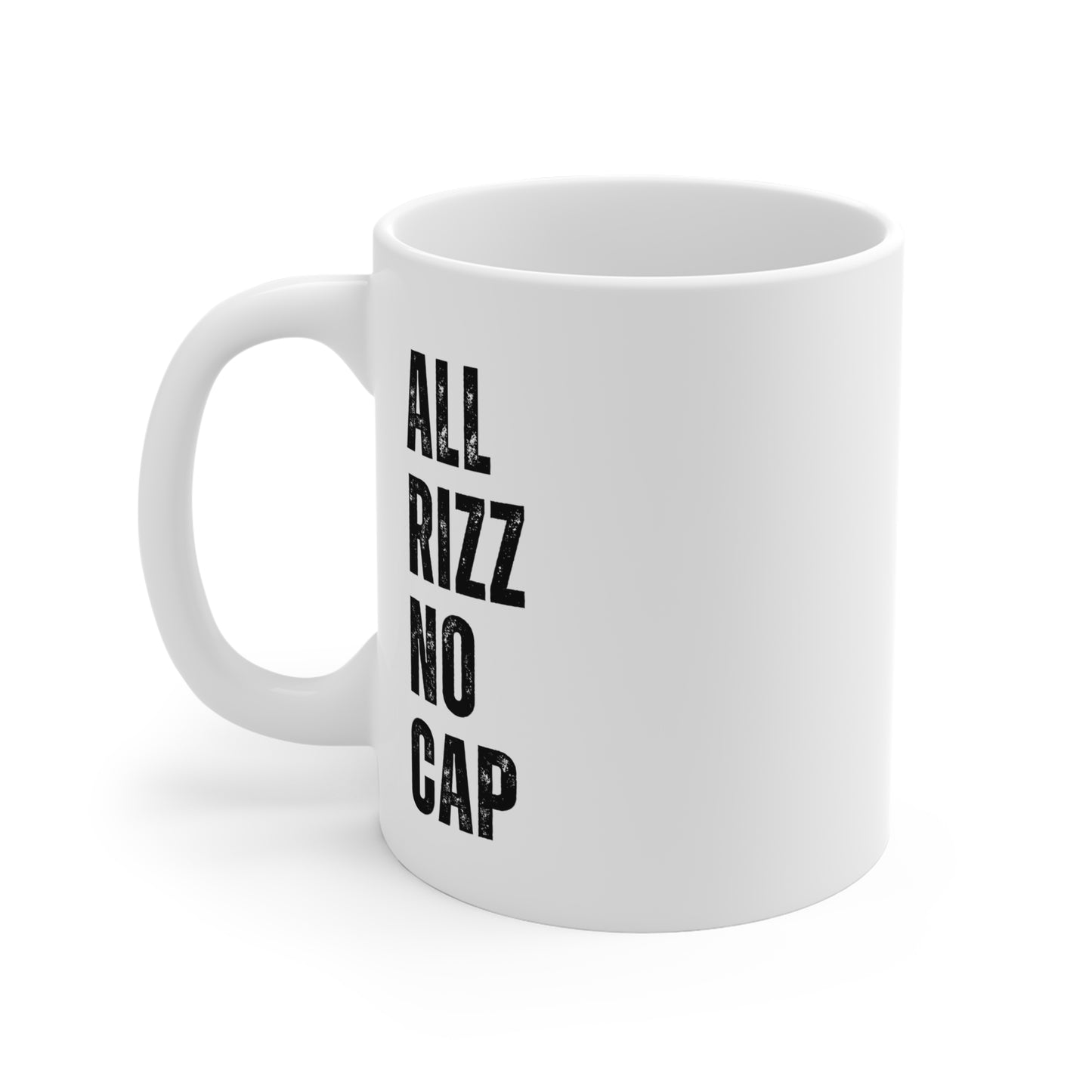 All Rizz No Cap - Funny Mug